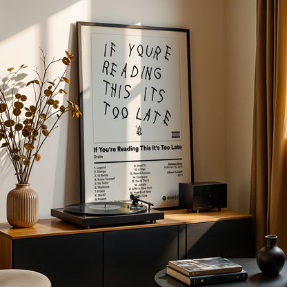 Drake 'If You're Ready This It's Too Late' Album Poster
