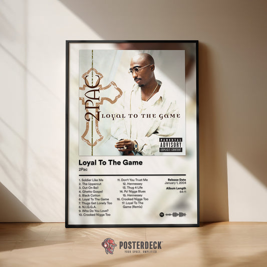2Pac 'Loyal To The Game' Album Poster