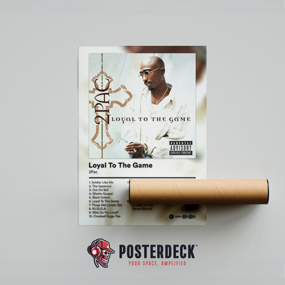 2Pac 'Loyal To The Game' Album Poster