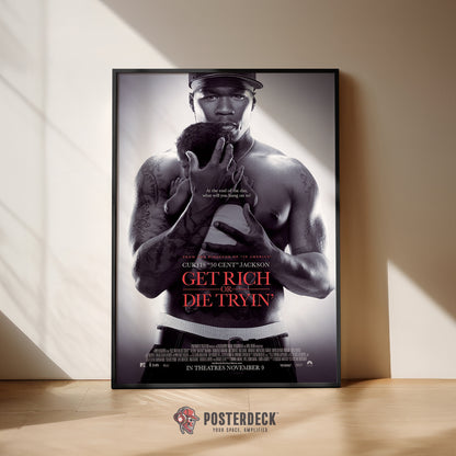 50 Cent 'Get Rich Or Die Tryin' Poster