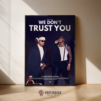 Metro Boomin 'WE DON'T TRUST YOU' Poster